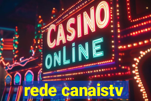 rede canaistv